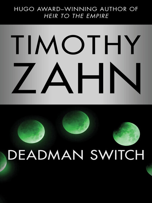 Title details for Deadman Switch by Timothy Zahn - Wait list
